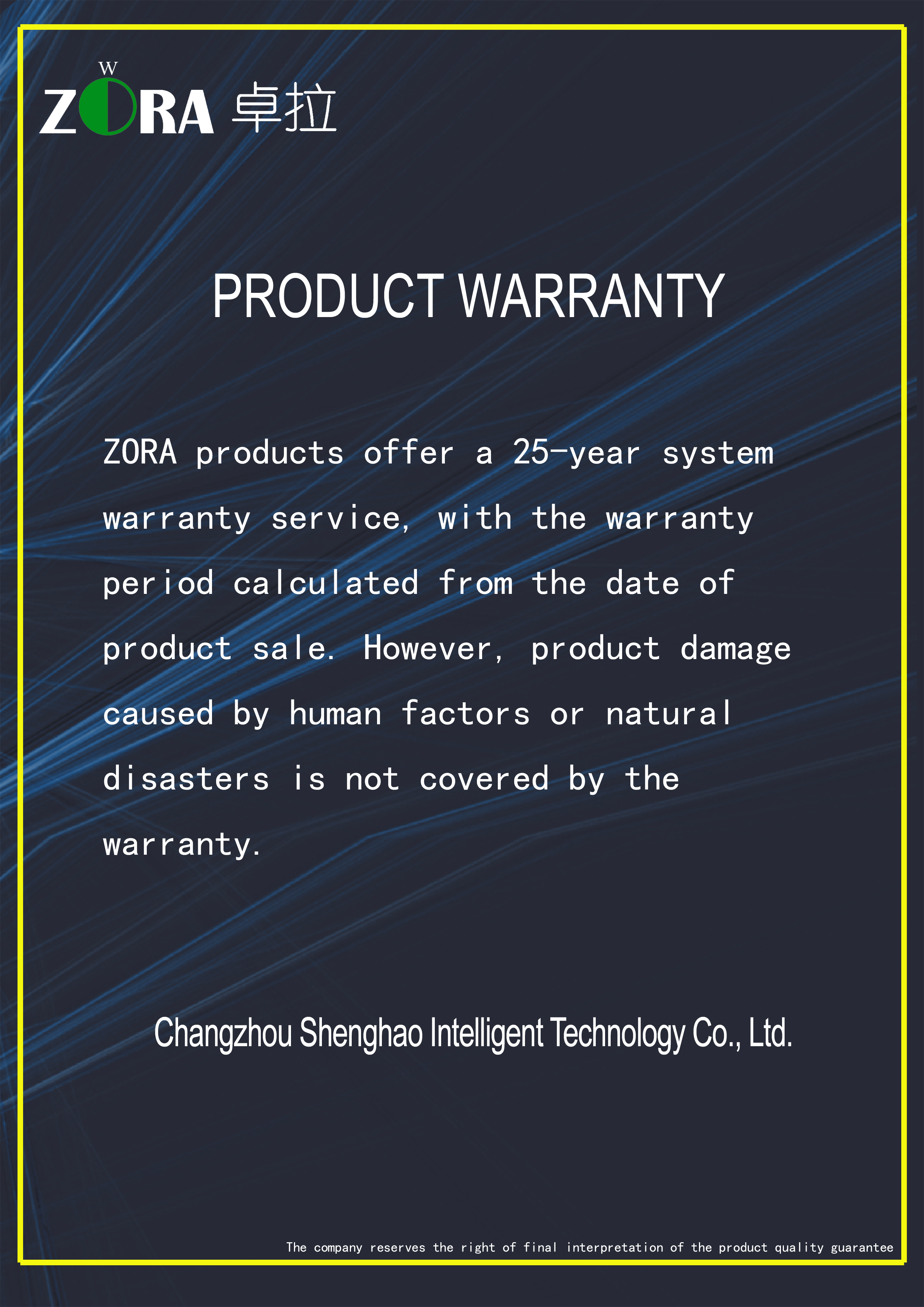 ZORA products offer a 25-year system warranty service